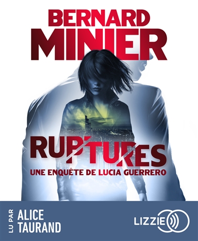 Lucia. Vol. 3. Ruptures :...