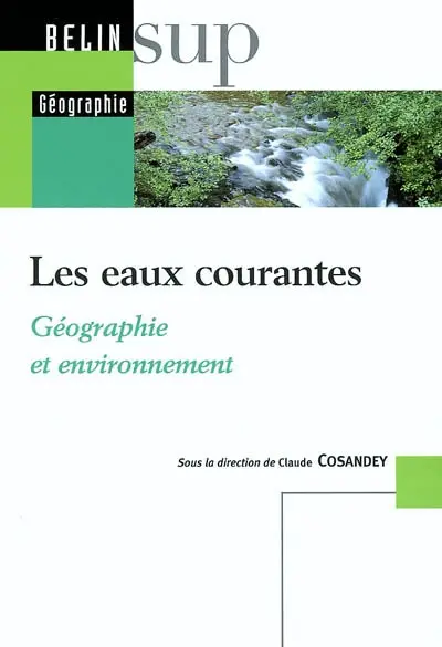 Les eaux courantes : géographie et environnement