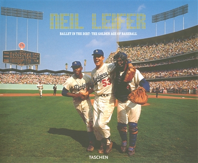 Neil Leifer : ballet in the dirt, the golden art of baseball