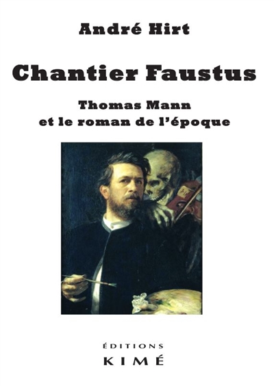 Chantier Faustus : Thomas Mann et le roman de l'époque