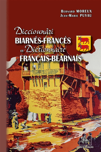 Dicciounàri biarnés-francés et Dictionnaire français-béarnais