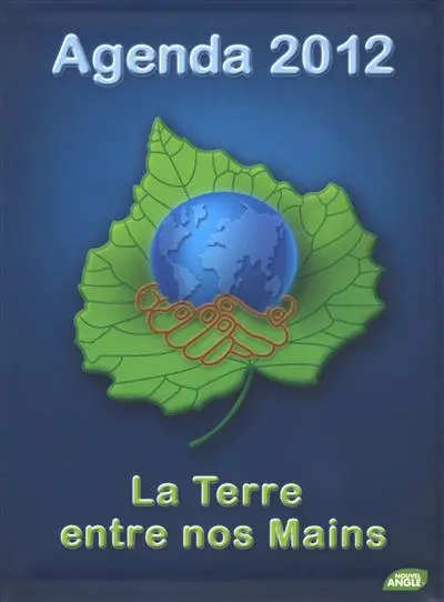 Agenda 2012, la Terre entre nos mains