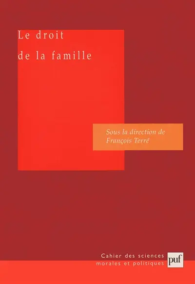 Le droit de la famille : rapport du groupe de travail de l'Académie des sciences morales et politiques