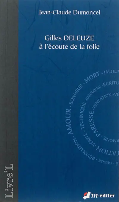 Gilles Deleuze à l'écoute de la folie