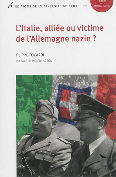 L'Italie, alliée ou victime de l'Allemagne nazie ?
