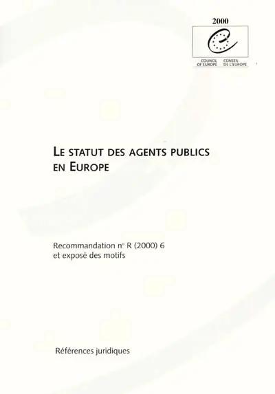 Le statut des agents publics en Europe : recommandation n° R (2000) 6 et exposé des motifs