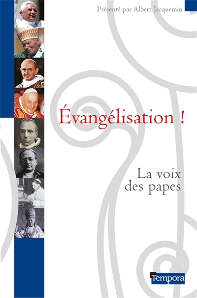 Evangélisation ! : la voix des papes