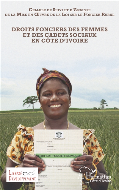 Droits fonciers des femmes et des cadets sociaux en Côte d'Ivoire