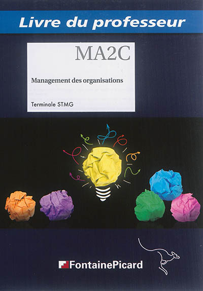 Management des organisations, terminale STMG : livre du professeur