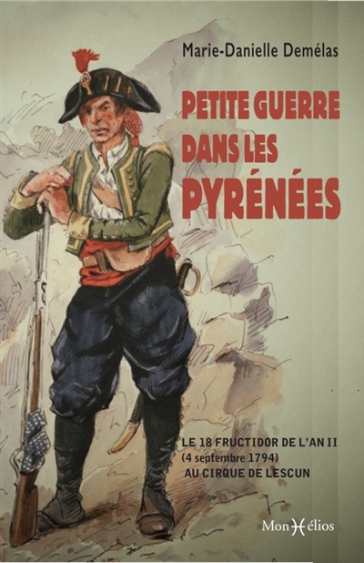Petite guerre dans les Pyrénées : le 18 fructidor de l'an II (4 septembre 1794)  au cirque de Lescun