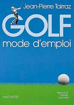 Golf mode d'emploi