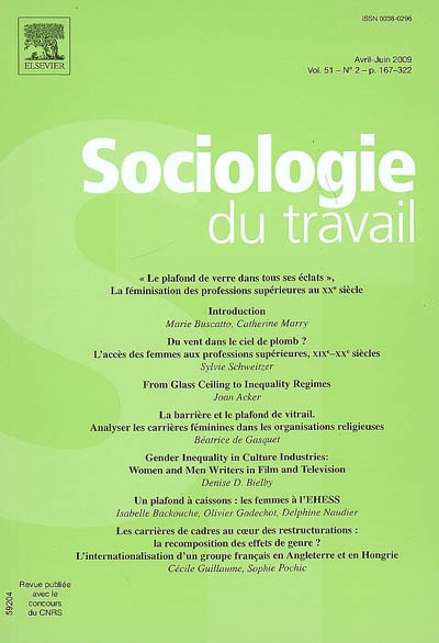 Sociologie du travail, n° 2 (2009). Le plafond de verre dans tous ses éclats : la féminisation des professions supérieures au XXe siècle