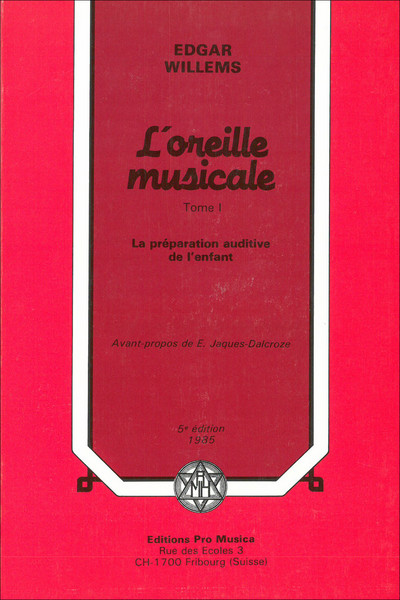 L'oreille musicale. Vol. 1. La préparation auditive de l'enfant