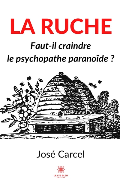 La ruche : Faut-il craindre...