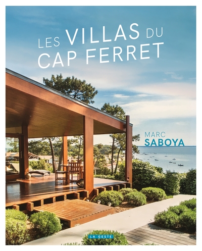 Les villas contemporaines du Cap Ferret : une histoire de l'architecture de villégiature entre 1950 et 2020