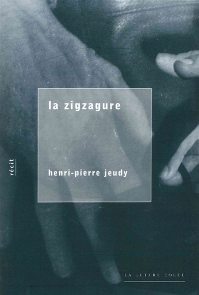 La zigzagure : récit