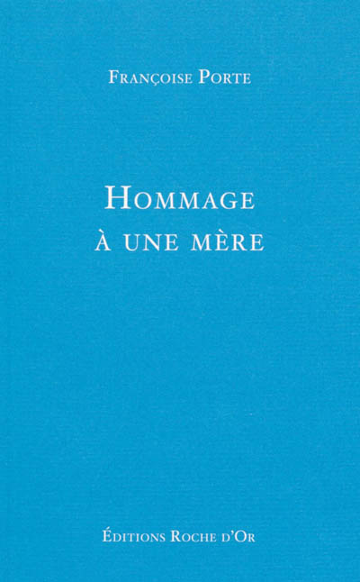 Hommage à une mère