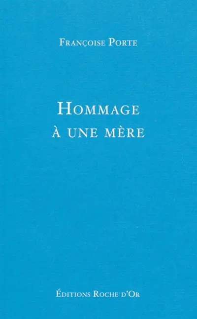 Hommage à une mère