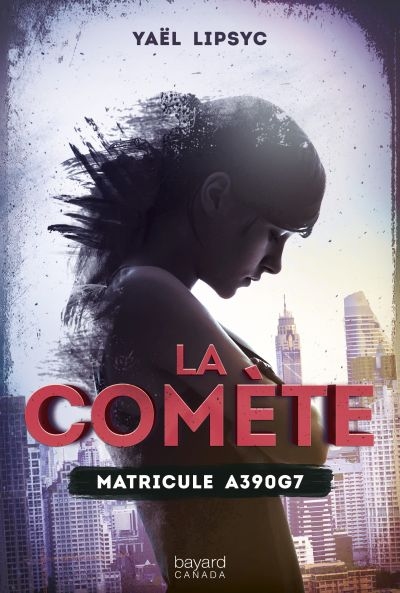 La comète. Vol. 1. Matricule A390G7