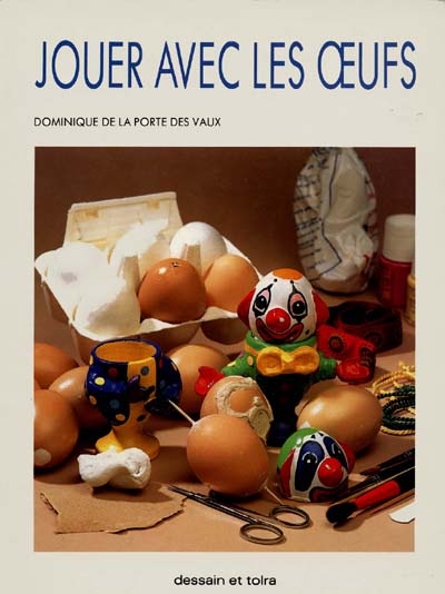 jouer avec les oeufs