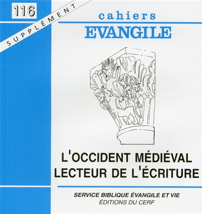 cahiers evangile, supplément, n° 116. l'occident médiéval, lecteur de l'ecriture