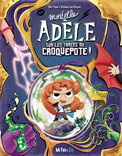 Mortelle Adèle sur les traces du Croquepote !