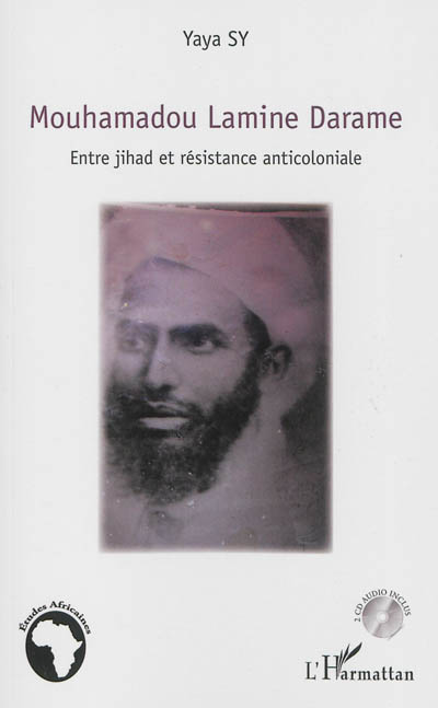 Mouhamadou Lamine Darame : entre jihad et résistance anticoloniale