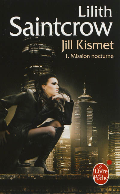 Jill Kismet. Vol. 1. Mission nocturne