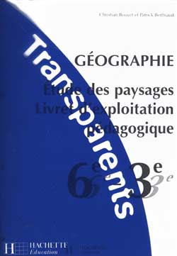 Géographie, étude des paysages, 6e-3e : transparents