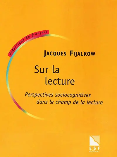 Sur la lecture : perspectives sociocognitives dans le champ de la lecture
