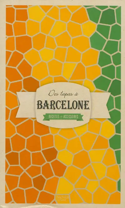 Des tapas à Barcelone : recettes et accessoires