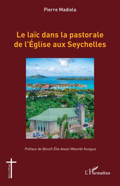 Le laïc dans la pastorale de l'Eglise aux Seychelles