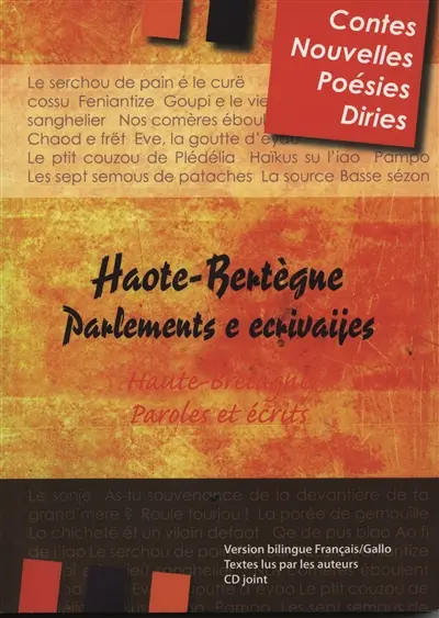 Haote Bertègne. Vol. 3. Parlements e ecrivaijes. Paroles et écrits. Haute-Bretagne. Vol. 3. Parlements e ecrivaijes. Paroles et écrits