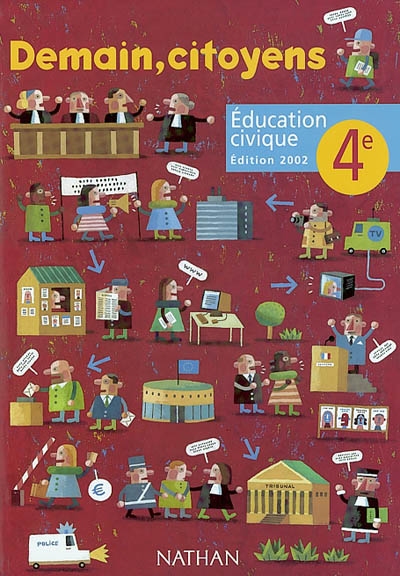 Demain, citoyens : éducation civique, 4e : programme 1997, édition 2002