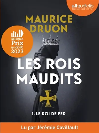 Les Rois maudits. Vol. 1. Le roi de fer