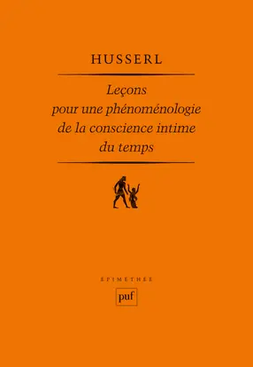Leçons pour une phénoménologie de la conscience intime du temps