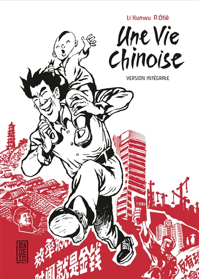 Une vie chinoise : version intégrale