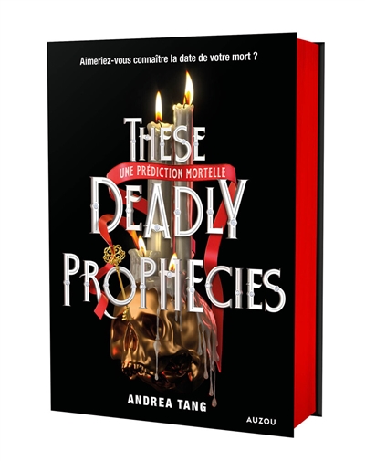 These deadly prophecies : une prédiction mortelle