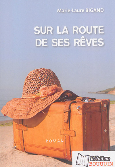 Sur la route de ses rêves