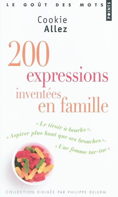 200 expressions inventées en famille