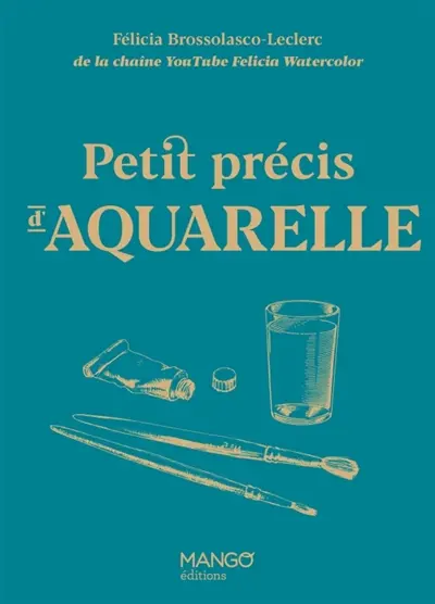 Petit précis d'aquarelle