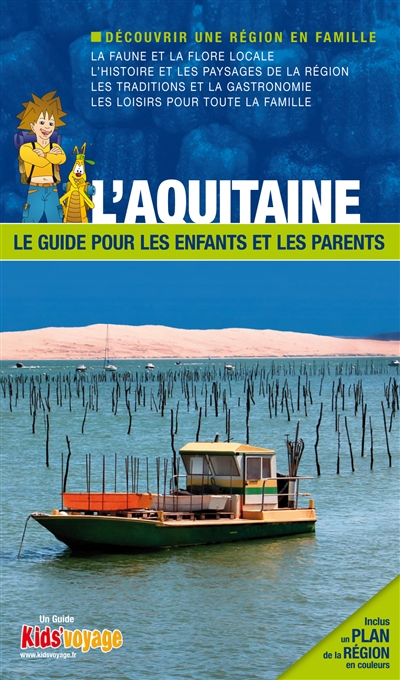 En route pour l'Aquitaine : la Gironde et les Landes : plus de 110 activités ludiques et pédagogiques à découvrir en famille