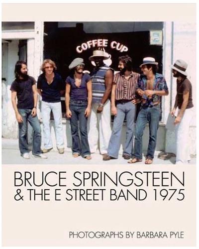 Barbara Pyle Bruce Springsteen and the E Street Band 1975