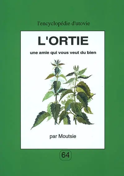 L'ortie : une amie qui vous veut du bien