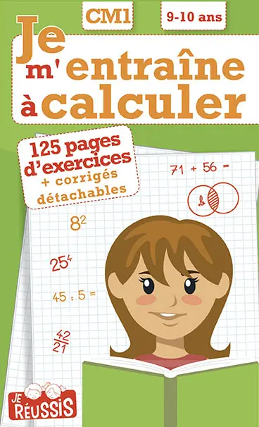 Je m'entraîne à calculer CM1, 9-10 ans