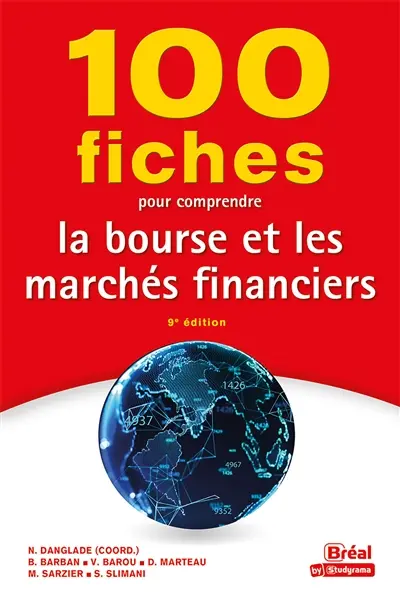 100 fiches pour comprendre la Bourse et les marchés financiers