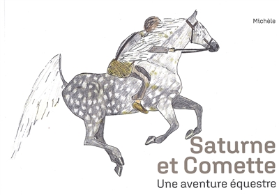 Saturne et Comette : une aventure équestre