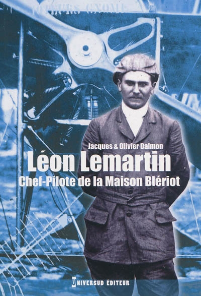 Léon Lemartin : chef-pilote de la maison Blériot