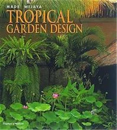 Tropical Garden Design (Hardback)