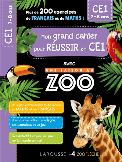 Mon grand cahier pour réussir en CE1 avec Une saison au zoo : CE1, 7-8 ans